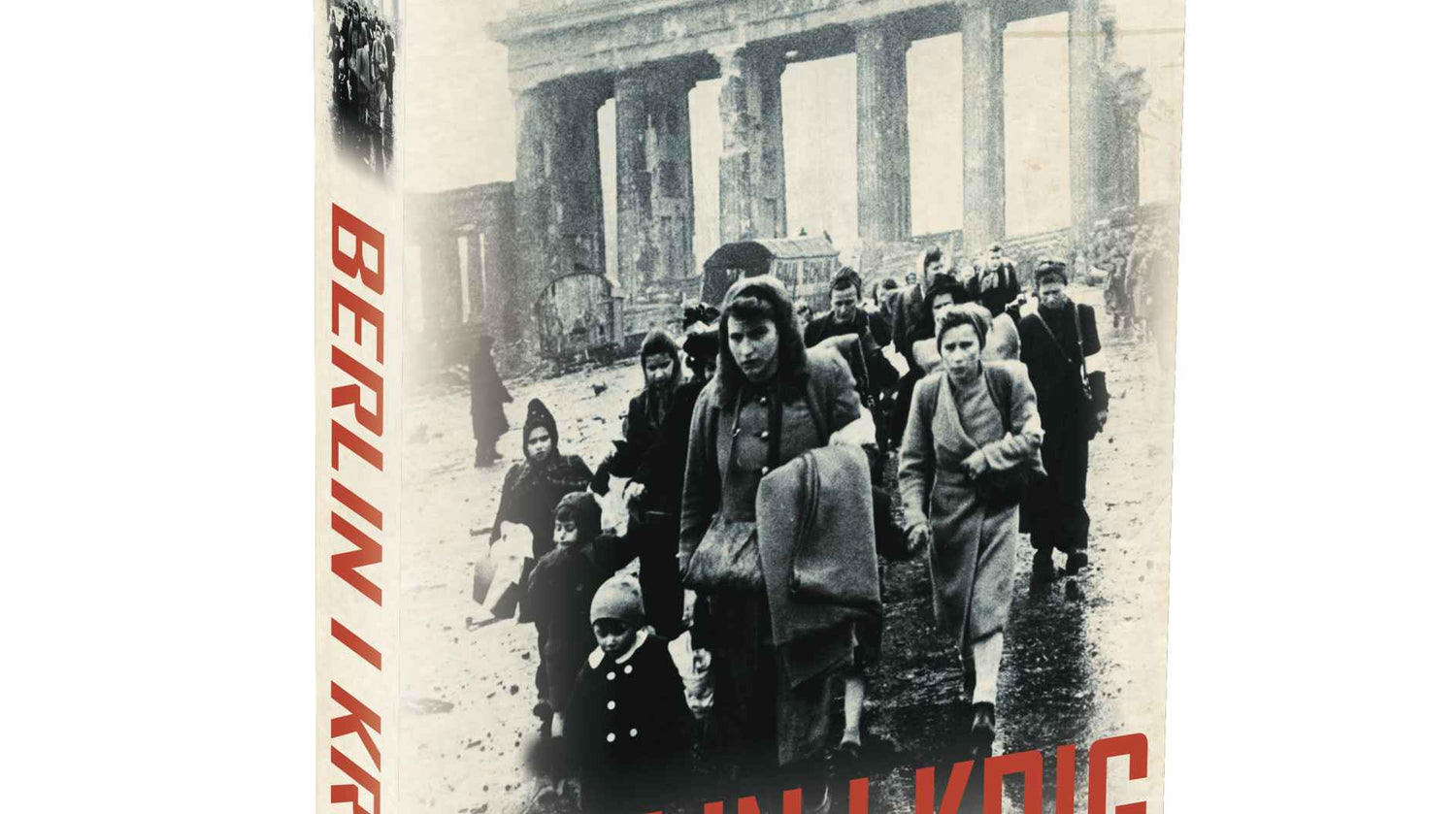 BERLIN I KRIG: "Historisk litteratur på yderst højt niveau"