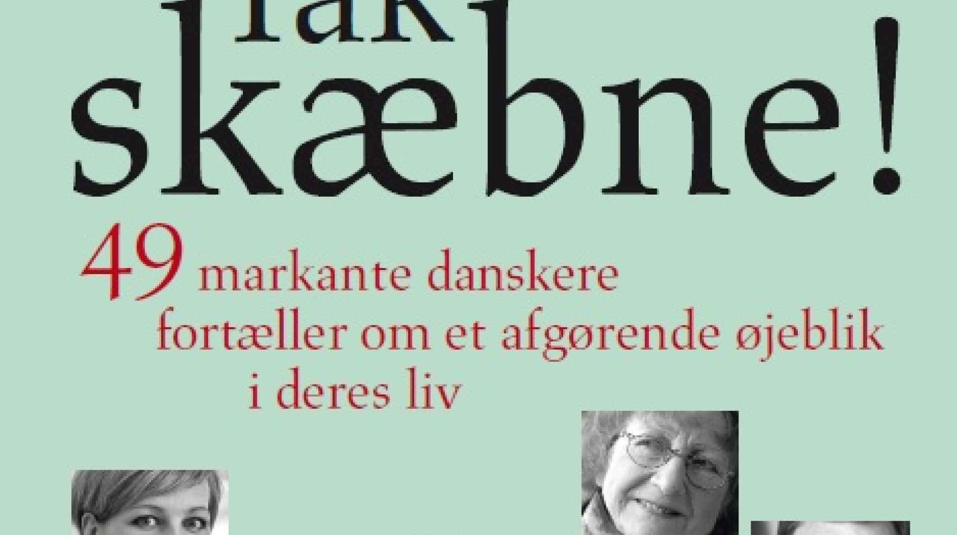 Tak skæbne!