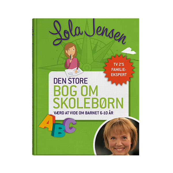 Den store bog om skolebørn - værd at vide om barnet 6-10 år