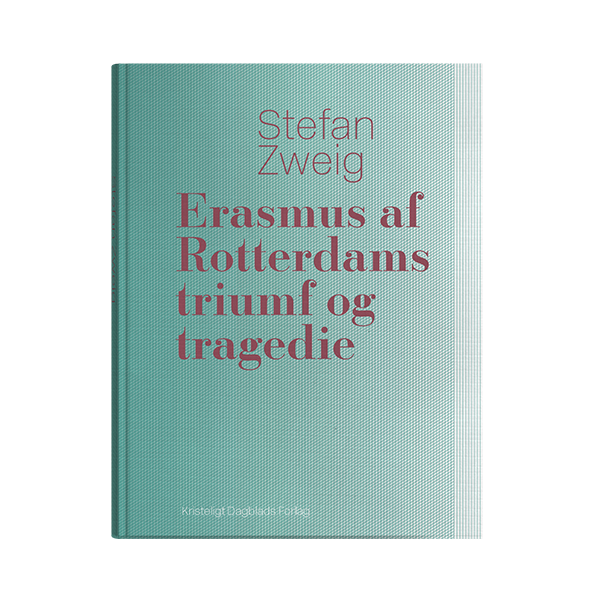 Erasmus af Rotterdams triumf og tragedie