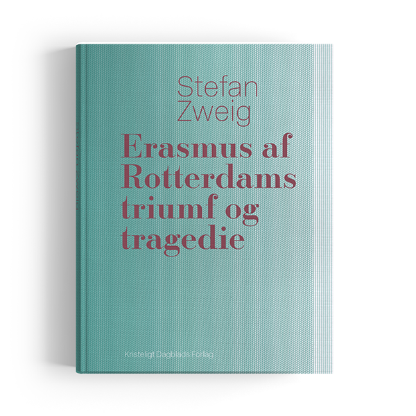 Erasmus af Rotterdams triumf og tragedie