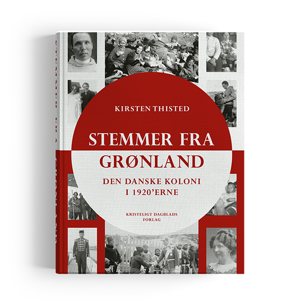 Stemmer fra Grønland - den danske koloni i 1920'erne