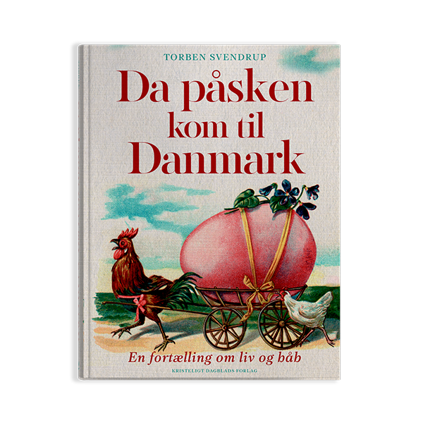 Da påsken kom til Danmark